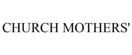 CHURCH MOTHERS' trademark