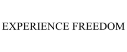 EXPERIENCE FREEDOM trademark