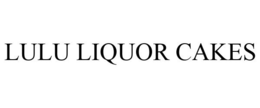 LULU LIQUOR CAKES trademark