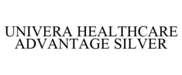 UNIVERA HEALTHCARE ADVANTAGE SILVER trademark