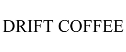 DRIFT COFFEE trademark