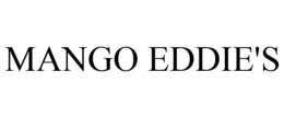 MANGO EDDIE'S trademark