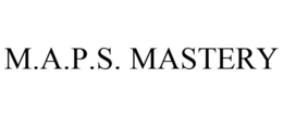 M.A.P.S. MASTERY trademark