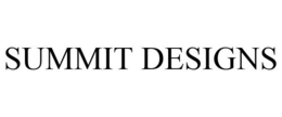 SUMMIT DESIGNS trademark