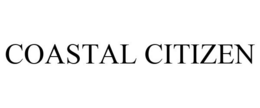 COASTAL CITIZEN trademark