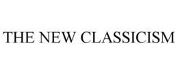 THE NEW CLASSICISM trademark