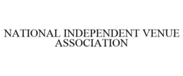 NATIONAL INDEPENDENT VENUE ASSOCIATION trademark