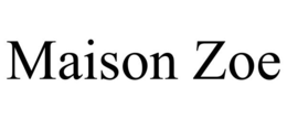 MAISON ZOE trademark
