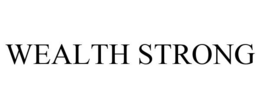 WEALTH STRONG trademark