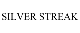 SILVER STREAK trademark