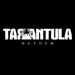 TARANTULA MAYHEM trademark