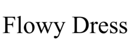 FLOWY DRESS trademark