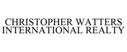 CHRISTOPHER WATTERS INTERNATIONAL REALTY trademark