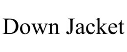 DOWN JACKET trademark