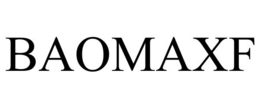 BAOMAXF trademark