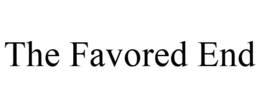 THE FAVORED END trademark