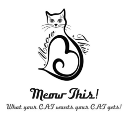 MEOW THIS MEOW THIS! WHAT YOUR CAT WANTS YOUR CAT GETS! trademark