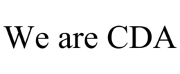 WE ARE CDA trademark