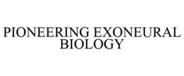 PIONEERING EXONEURAL BIOLOGY trademark