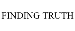FINDING TRUTH trademark