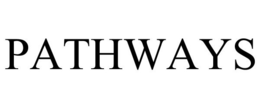 PATHWAYS trademark