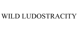 WILD LUDOSTRACITY trademark