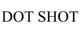 DOT SHOT trademark