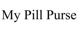 MY PILL PURSE trademark
