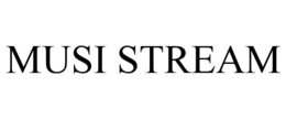 MUSI STREAM trademark