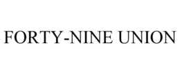 FORTY-NINE UNION trademark