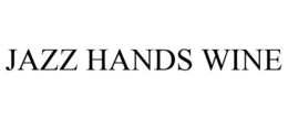 JAZZ HANDS WINE trademark