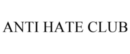 ANTI HATE CLUB trademark