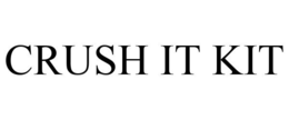 CRUSH IT KIT trademark