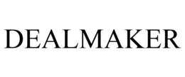 DEALMAKER trademark