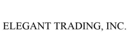 ELEGANT TRADING, INC. trademark