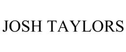 JOSH TAYLORS trademark
