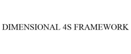 DIMENSIONAL 4S FRAMEWORK trademark