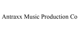 ANTRAXX MUSIC PRODUCTION CO trademark