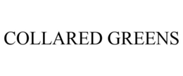 COLLARED GREENS trademark