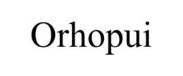 ORHOPUI trademark