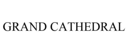 GRAND CATHEDRAL trademark