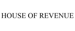 HOUSE OF REVENUE trademark
