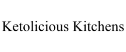 KETOLICIOUS KITCHENS trademark