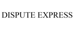 DISPUTE EXPRESS trademark