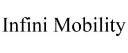 INFINI MOBILITY trademark