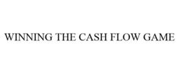 WINNING THE CASH FLOW GAME trademark