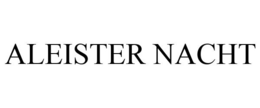 ALEISTER NACHT trademark