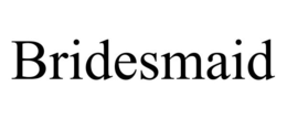 BRIDESMAID trademark