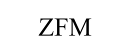 ZFM trademark