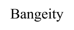 BANGEITY trademark